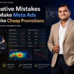 7 Creative Mistakes That Make Meta Ads Look Like Cheap Promotions